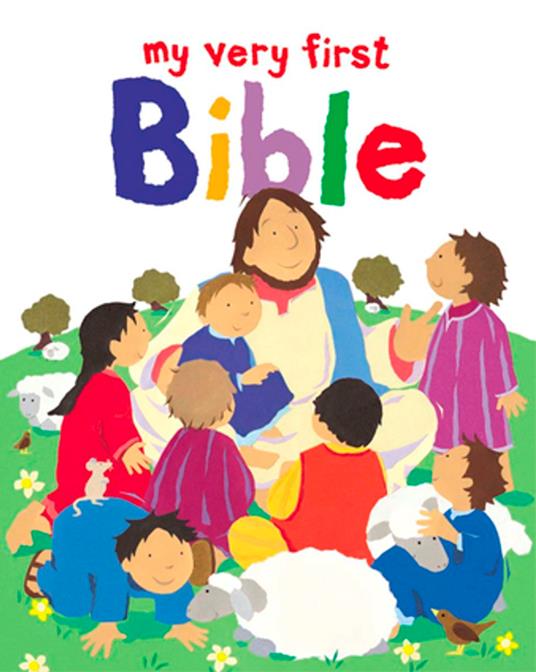 My Very First Bible - Lois Rock,Alex Ayliffe - ebook