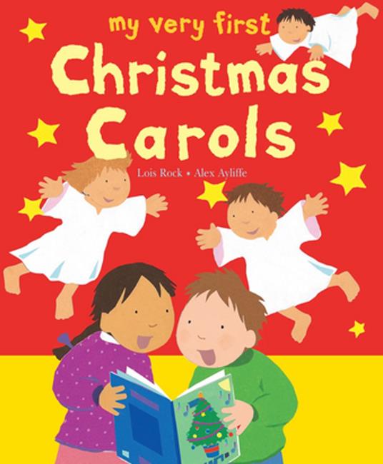 My Very First Christmas Carols - Lois Rock,Alex Ayliffe - ebook