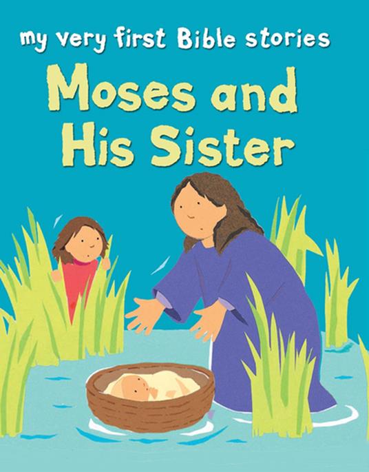 Moses and His Sister - Lois Rock,Alex Ayliffe - ebook