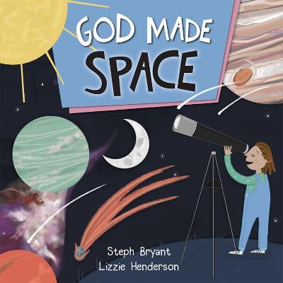 God Made Space - Steph Bryant,Lizzie Henderson - cover
