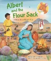 Albert and the Flour Sack: A Story about Elijah's Visit - Richard Littledale - cover