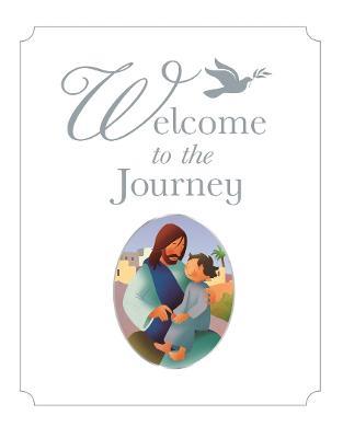 Welcome to the Journey: A Baptism Gift - Bob Hartman - cover