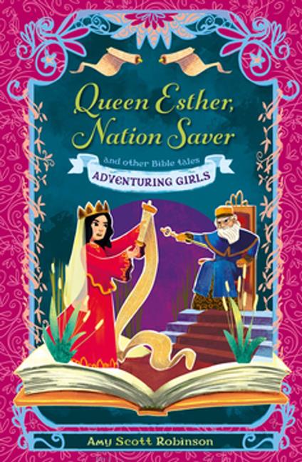 Queen Esther, Nation Saver - Amy Scott Robinson,Evelt Yanait - ebook