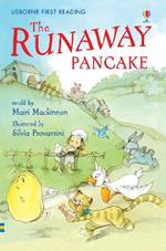 The Runaway Pancake. Ediz. illustrata