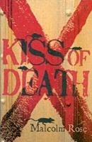 The Kiss of Death - Malcolm Rose - cover