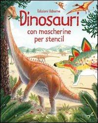 Dinosauri. Con gadget - Alice Pearcey - copertina