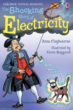 The Shocking Story of Electricity. Ediz. illustrata