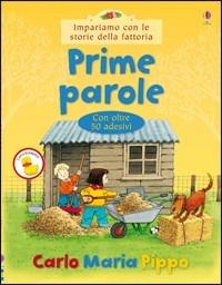 Prime parole - Heather Amery,Stephen Cartwright - copertina
