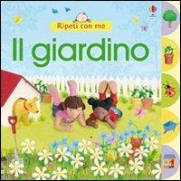 Il giardino. Ediz. illustrata - Jo Lichtenfield - copertina