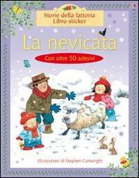 La nevicata. Ediz. illustrata - Heather Amery,Stephen Cartwright - copertina