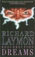 Resurrection Dreams: A spine-chilling tale of the macabre - Richard Laymon - cover