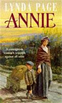 Annie: A moving saga of poverty, fortitude and undying hope - Lynda Page - cover