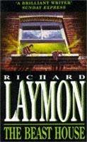 The Beast House (Beast House Chronicles, Book 2): A spine-chilling tale of horror and hauntings - Richard Laymon - cover