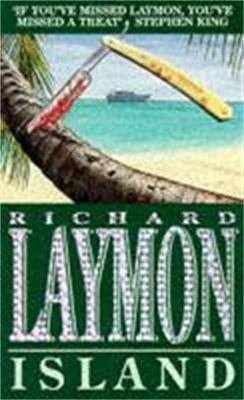 Island: A luxury holiday turns deadly - Richard Laymon - cover
