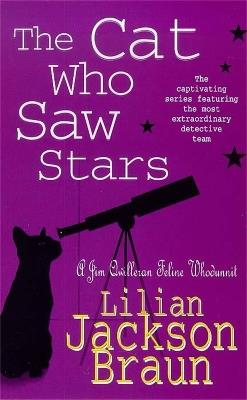 The Cat Who Saw Stars (The Cat Who… Mysteries, Book 21): A quirky feline mystery for cat lovers everywhere - Lilian Jackson Braun - cover