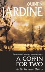 A Coffin for Two (Oz Blackstone series, Book 2): Sun, sea and murder in a gripping crime thriller