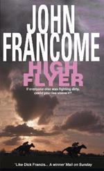 High Flyer: Blackmail and murder in an unputdownable racing thriller