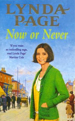 Now or Never: A moving saga of escapism and new beginnings - Lynda Page - cover