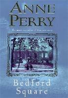 Bedford Square (Thomas Pitt Mystery, Book 19): Murder, intrigue and class struggles in Victorian London - Anne Perry - cover