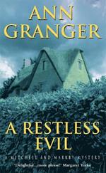 A Restless Evil (Mitchell & Markby 14): An English village murder mystery of intrigue and suspicion