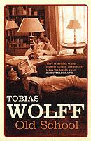 Old School - Tobias Wolff - cover