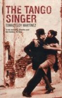 The Tango Singer - Tomas Eloy Martinez - cover