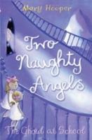 The Ghoul at School: Two Naughty Angels