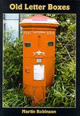 Old Letter Boxes - Martin Robinson - cover