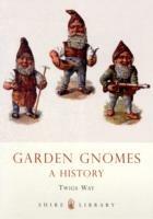 Garden Gnomes: A History