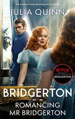 Bridgerton: Romancing Mr Bridgerton (Bridgertons Book 4)