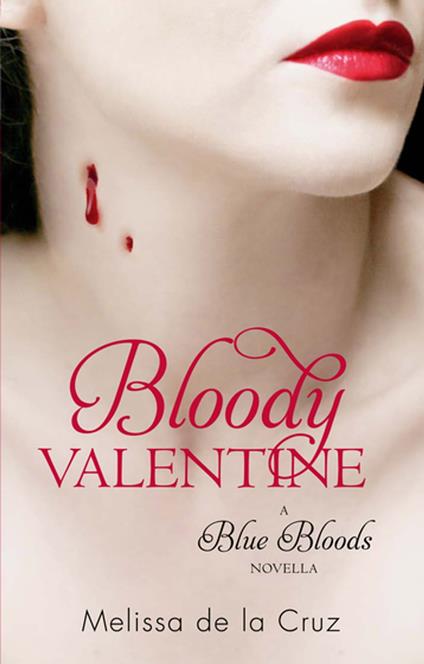 Bloody Valentine - Melissa de la Cruz - ebook