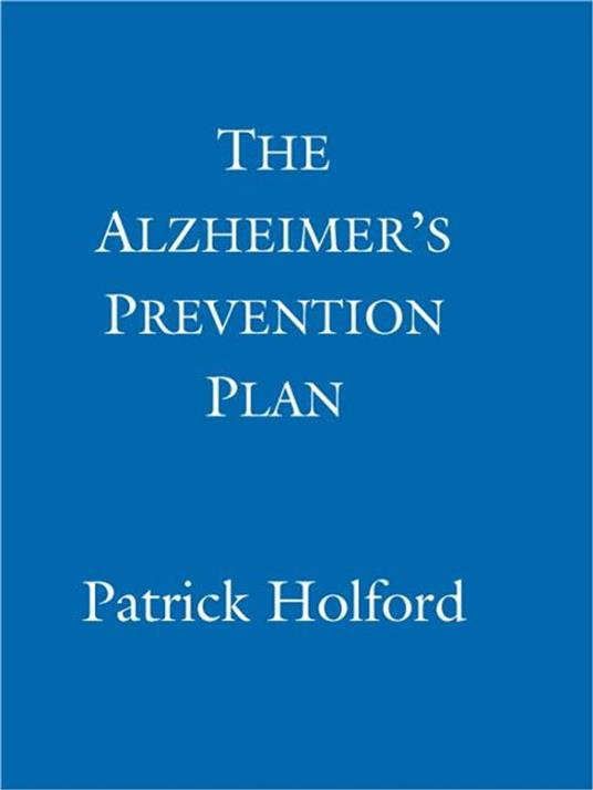 The Alzheimer's Prevention Plan