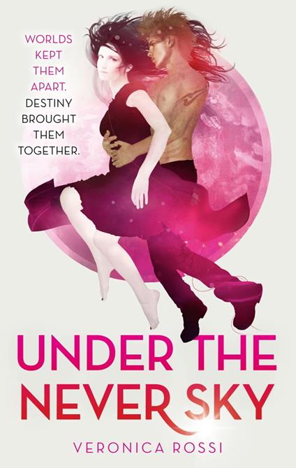 Under The Never Sky - Veronica Rossi - ebook