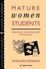 Mature Women Students: Separating Of Connecting Family And Education