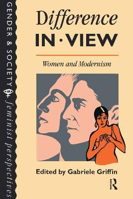 Difference In View: Women And Modernism - cover