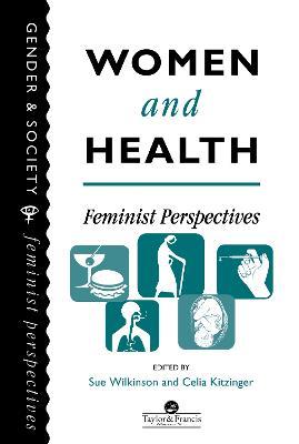 Women And Health: Feminist Perspectives - cover