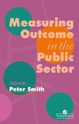 Measuring Outcome In The Public Sector - cover
