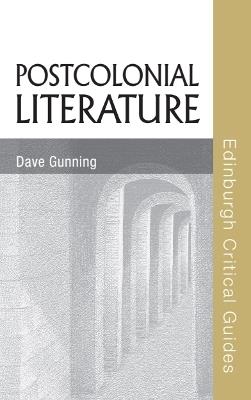 Postcolonial Literature - Dave Gunning - cover
