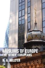 Muslims of Europe: The 'other' Europeans