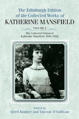 The Collected Fiction of Katherine Mansfield, 1916–1922 - Katherine Mansfield - cover