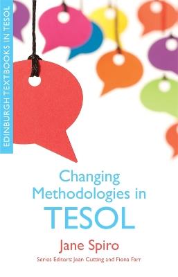 Changing Methodologies in TESOL - Jane Spiro - cover