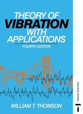 Theory of Vibration with Applications - William Thomson - cover