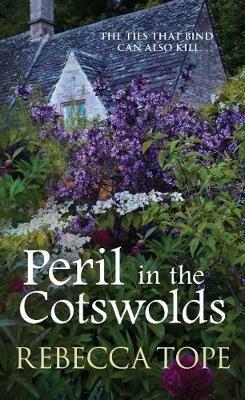 Peril in the Cotswolds: The compelling cosy crime series - Rebecca Tope - cover