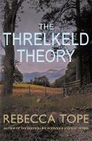 The Threlkeld Theory: The gripping English cosy crime series - Rebecca Tope - cover