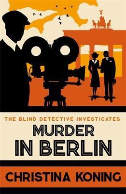 Murder in Berlin: The thrilling inter-war mystery series - Christina Koning - cover