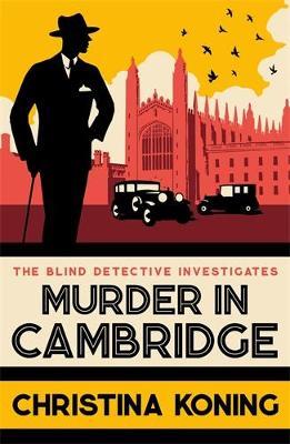 Murder in Cambridge: The thrilling inter-war mystery series - Christina Koning - cover