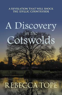A Discovery in the Cotswolds: The page-turning cosy crime series - Rebecca Tope - cover