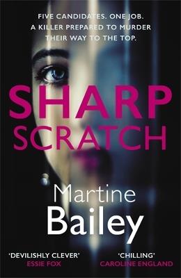 Sharp Scratch: The pulse-racing psychological thriller - Martine Bailey - cover
