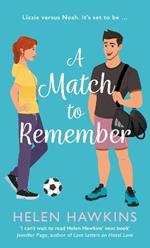 A Match to Remember: An uplifting football romance set in the heart of the Cotswolds