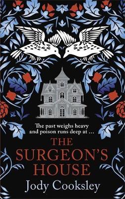 The Surgeon's House: The thrilling Gothic historical mystery - Jody Cooksley - cover